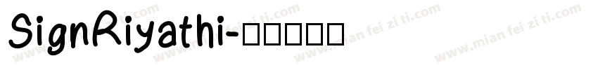 SignRiyathi字体转换