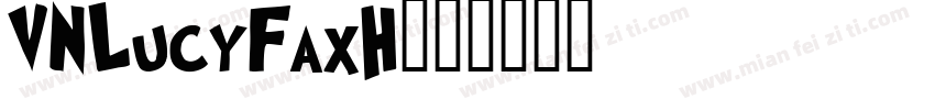VNLucyFaxH字体转换