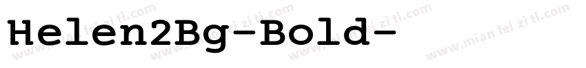 Helen2Bg-Bold字体转换