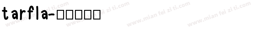 tarfla字体转换
