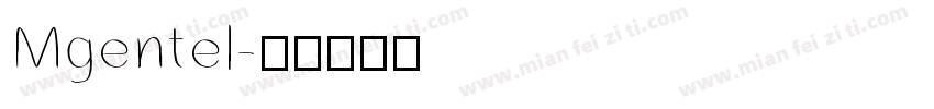 Mgentel字体转换