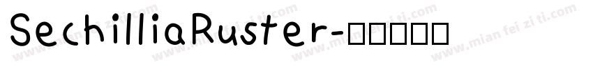 SechilliaRuster字体转换
