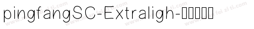 pingfangSC-Extraligh字体转换