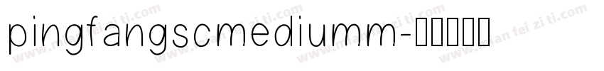 pingfangscmediumm字体转换