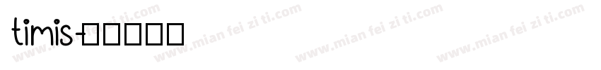 timis字体转换
