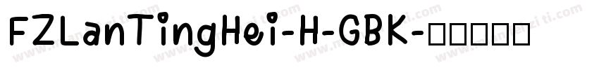 FZLanTingHei-H-GBK字体转换