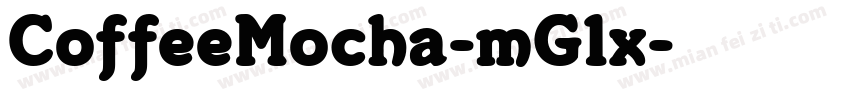 CoffeeMocha-mG1x字体转换