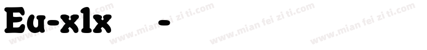 Eu-x1x转换器字体转换