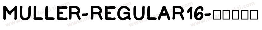 Muller-Regular16字体转换