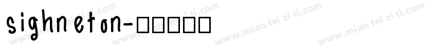 sighneton字体转换
