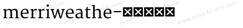 merriweathe字体转换