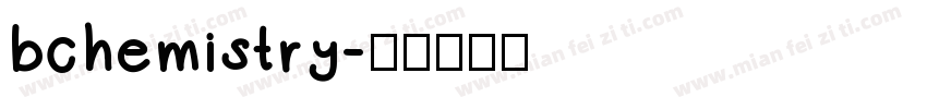 bchemistry字体转换