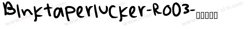 Blnktaperlucker-RoO3字体转换