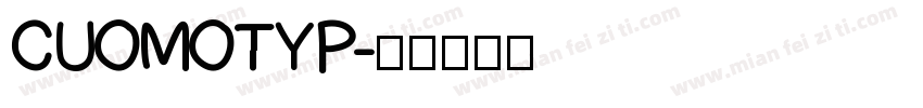 CUOMOTYP字体转换