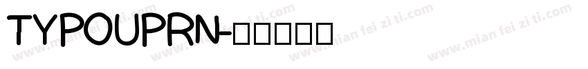 TYPOUPRN字体转换