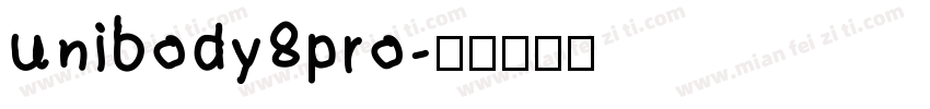 unibody8pro字体转换