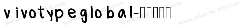 vivotypeglobal字体转换