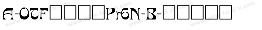 A-OTF_新ゴ_Pr6N-B字体转换