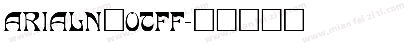 ARIALN_0TFF字体转换