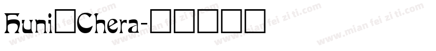 Huni_Chera字体转换