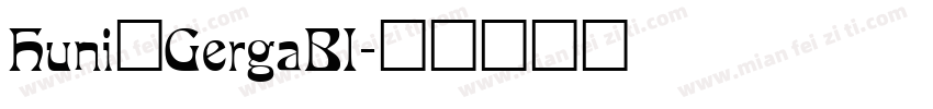Huni_GergaBI字体转换
