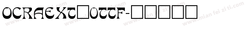 OCRAEXT_0TTF字体转换