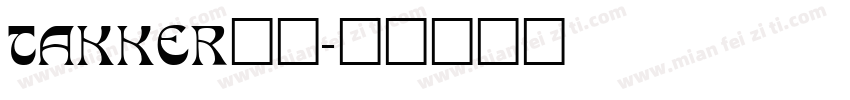 TAKKER__字体转换