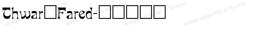 Thwar_Fared字体转换