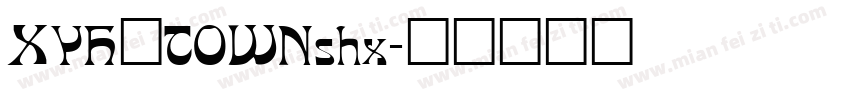 XYH_TOWNshx字体转换