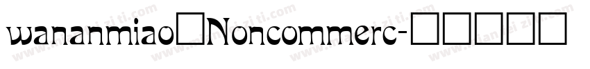 wananmiao_Noncommerc字体转换