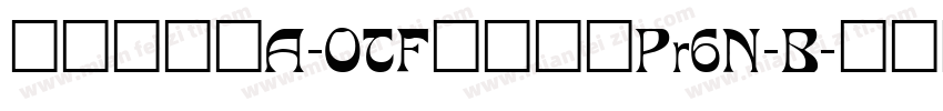 日语字库_A-OTF_新ゴ_Pr6N-B字体转换