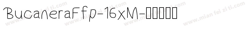 BucaneraFfp-16xM字体转换