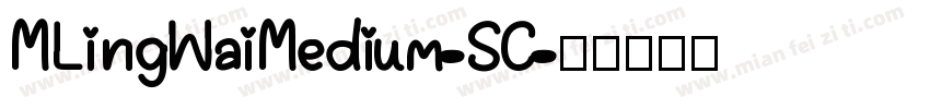 MLingWaiMedium-SC字体转换