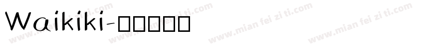 Waikiki字体转换