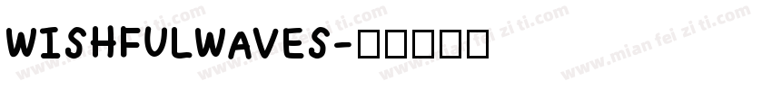WISHFULWAVES字体转换
