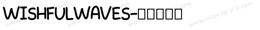WISHFULWAVES字体转换