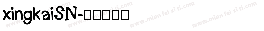 xingkaiSN字体转换
