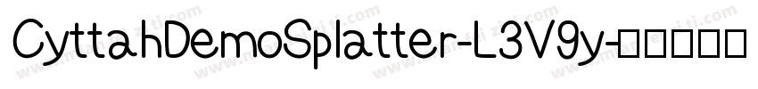 CyttahDemoSplatter-L3V9y字体转换