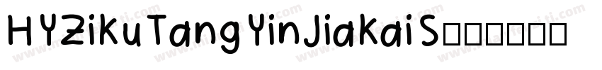 HYZiKuTangYinJiaKaiS字体转换