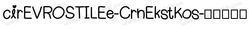 cirEVROSTILEe-CrnEkstKos字体转换
