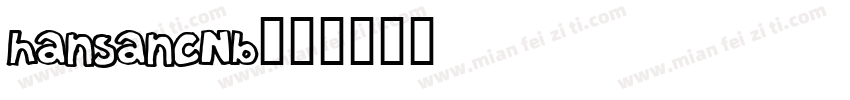 hansanCNb字体转换