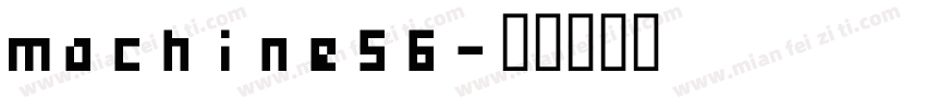 machine56字体转换