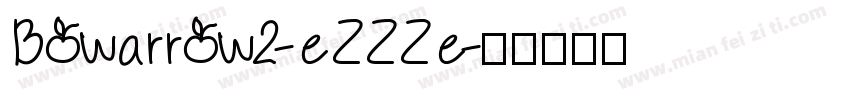 Bowarrow2-eZZZe字体转换