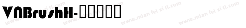 VNBrushH字体转换