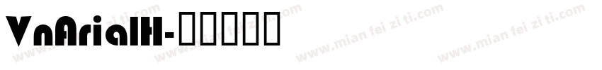 VnArialH字体转换
