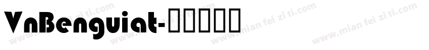 VnBenguiat字体转换