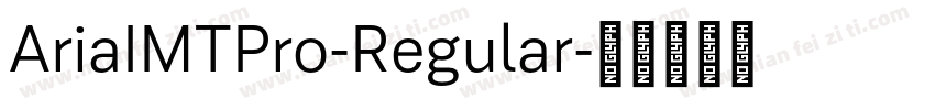 AriaIMTPro-Regular字体转换