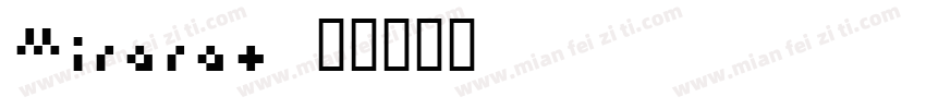 Mirarae字体转换
