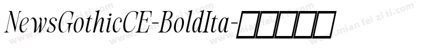 NewsGothicCE-BoldIta字体转换