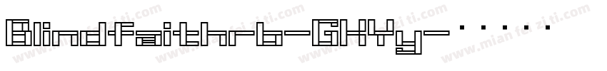 Blindfaithrb-GKYy字体转换